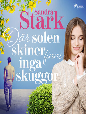 cover image of Där solen skiner finns inga skuggor